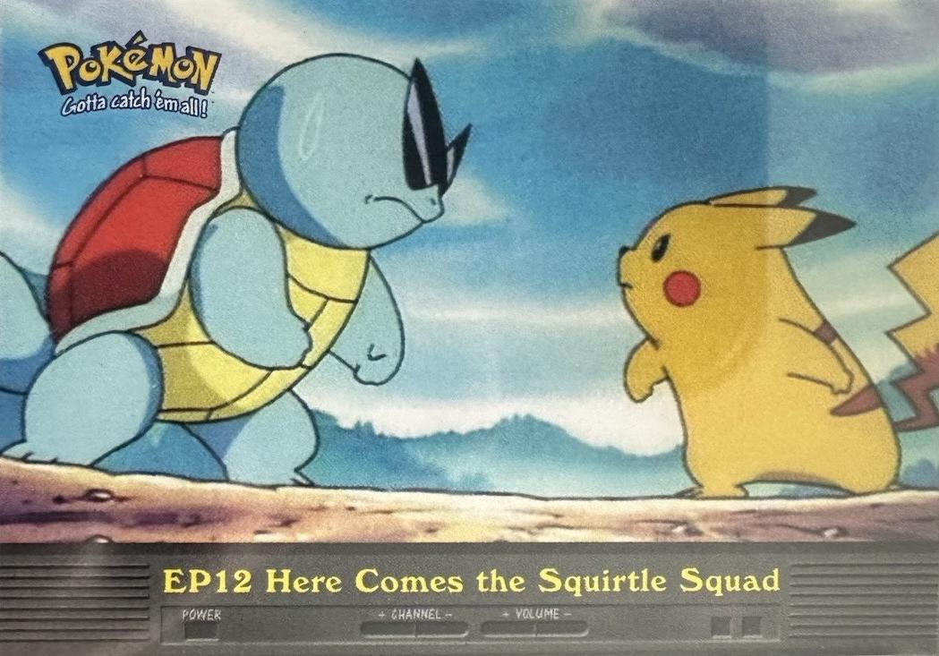 Here Comes the Squirtle Squad #EP12